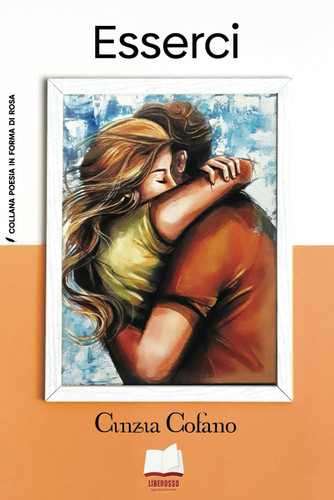 Esserci - Pensieri poetici di cuore e di vita