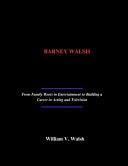 Barney Walsh - From Family Roots in Entertainment to Building a Career in Acting and Television