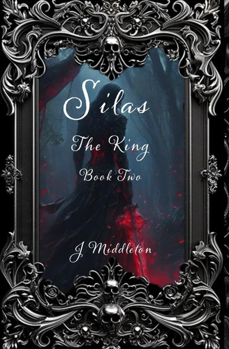 Silas The King Book Two
