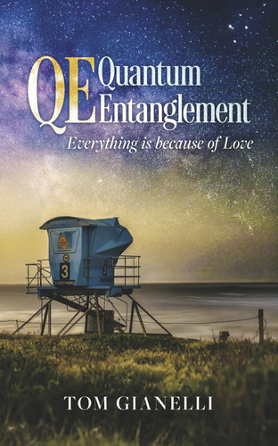 'QE' Quantum Entanglement Everything Is Because of Love