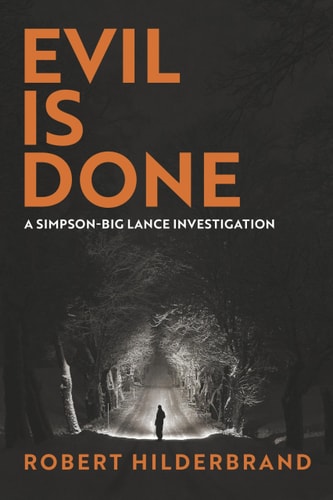 Evil Is Done - A Simpson-Big Lance Investigation