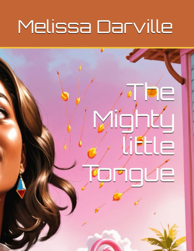 The Mighty Little Tongue
