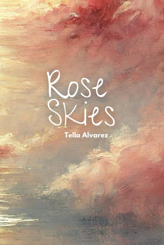 Rose Skies