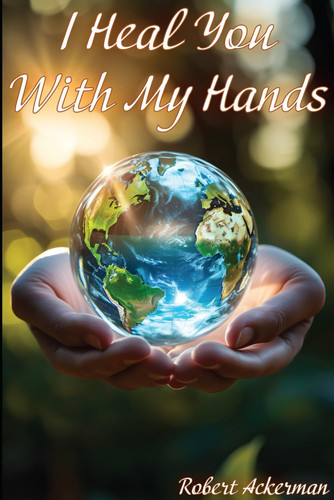 I HEAL YOU WITH MY HANDS.