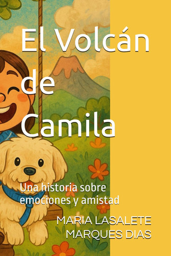 El Volcán de Camila - Una historia sobre emociones y amistad