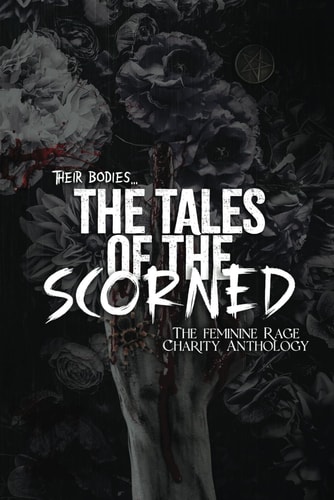 The Tales of the Scorned Paranormal Romance Volume 2: A Femme Rage Charity Anthology