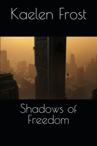 Shadows of Freedom