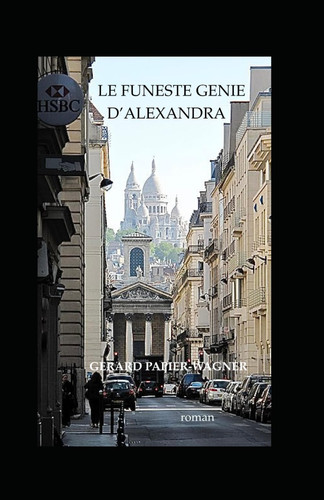 Le funeste génie d'Alexandra (French Edition)