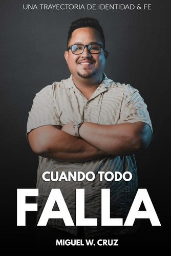CUANDO TODO FALLA.
