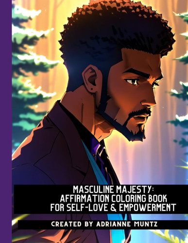 MASCULINE MAJESTY - Embracing Your Unique Essence