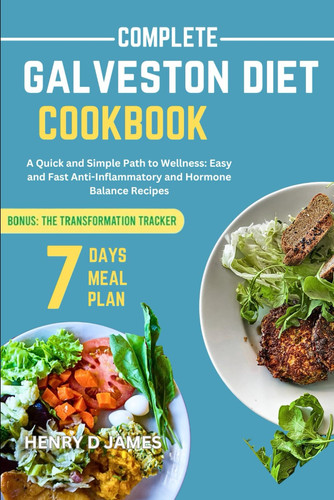 Complete Galveston Diet Cookbook