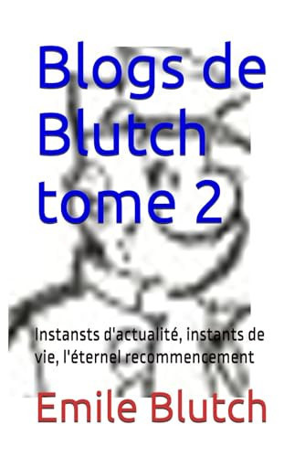 Blogs de Blutch tome 2 (French Edition)