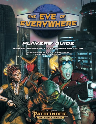 The Eye of Everywhere Players' Guide: A Gaming Supplement for Pathfinder 2nd Edition