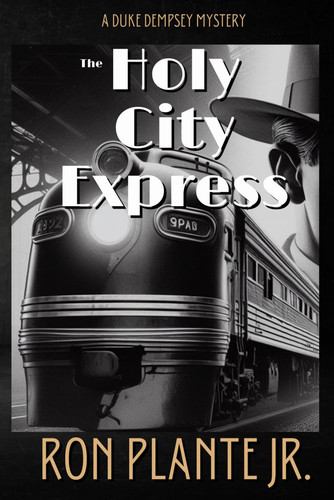 The Holy City Express - A Duke Dempsey Mystery