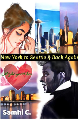 New York to Seattle and Back Again - Mujhe Yaad Hai