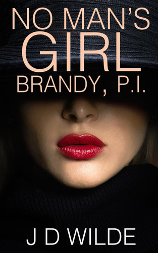 No Man's Girl - Brandy, P.I. - A Page-turning Mystery