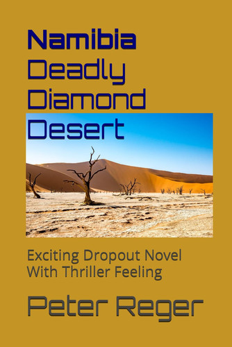 Deadly Diamond Desert Exciting Dropout Novel With Thriller Feeling
