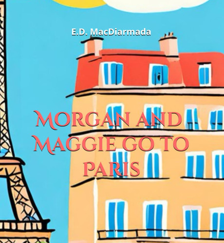 Morgan and Maggie go to Paris