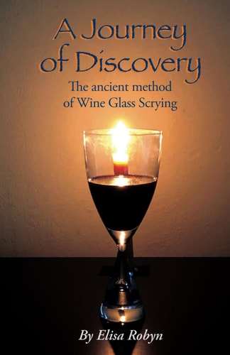 A Journey of Discovery The Ancient Method of Wine Glass Scrying