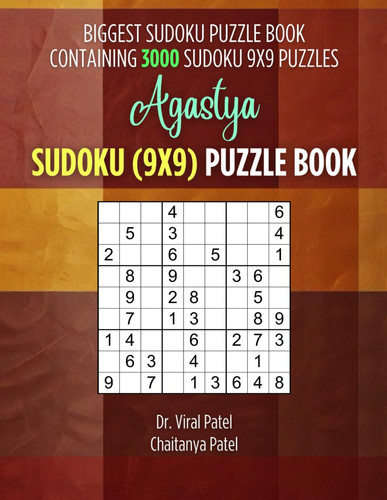 AGASTYA SUDOKU 9X9 PUZZLE BOOK - Biggest Sudoku Puzzle Book Containing 3000 Sudoku 9x9 Puzzles