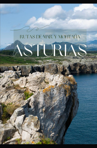 ASTURIAS - rutas de mar y montana