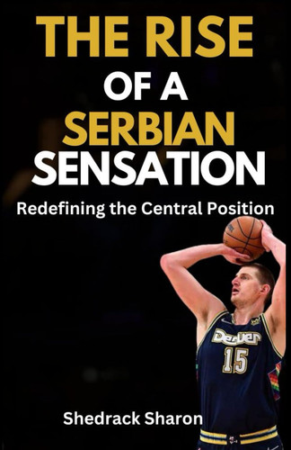 RISE OF A SERBIAN SENSATION - Redefining the Central Position