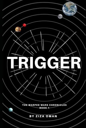 Trigger (The Warped Wars Chronicles)