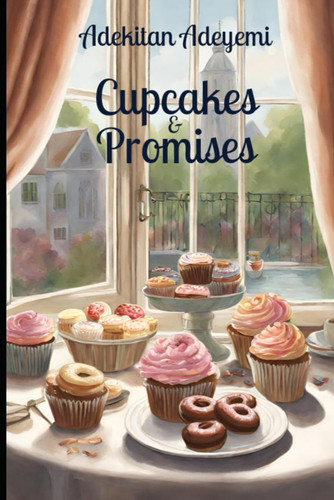 CUPCAKES & PROMISES.