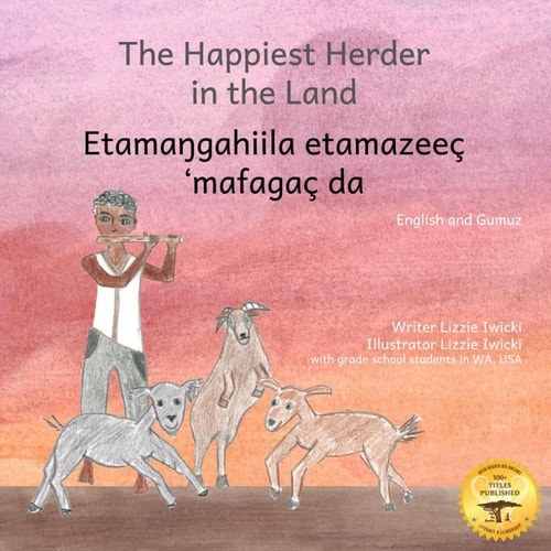 The Happiest Herder in the Land The Discovery Of Coffee in Gumuz and English