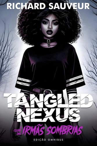 Tangled Nexus - O Clube das Irmãs Sombrias