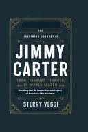 The Inspiring Journey of Jimmy Carter. "From Peanut Farmer to World Leader" Unveiling the Life, Leadership, and Legacy of America's 39th President