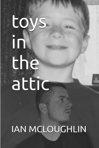 Toys In The Attic: A look into the true personal struggles of a man you don't know.