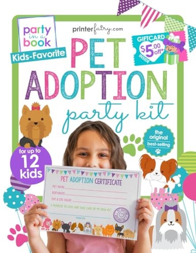 Party in a Book - Pet Adoption Party Kit for Up to 12 Kids: Complete Set with Designs & Activities for a Plush Puppy Adoption Party: Includes Adoption ... Hats and more for Birthdays and Pretend Play