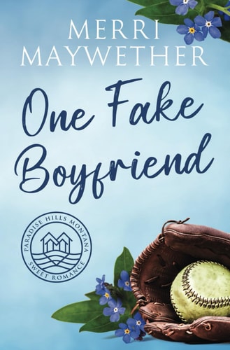 One Fake Boyfriend: A Paradise Hills Montana Sweet Romance