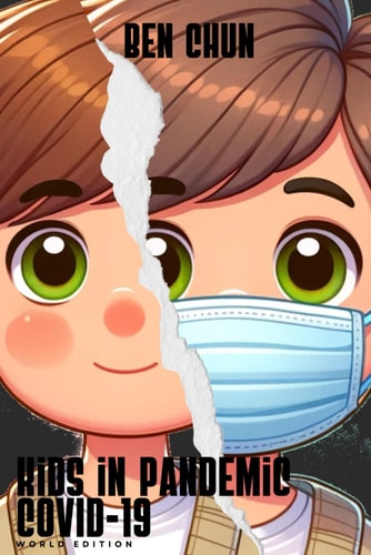 Kids in Pandemic COVID-19 World Edition