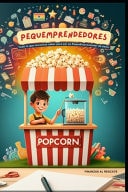 PequEmprendedores - Todo lo que necesitas saber para ser un PequeEmprendedor de éxito.