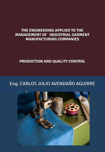 The Engineering Applied to the Management of Industrial Garment Manufacturing Companies - Production and Quality Control