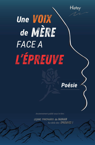 Leçons partagées de Maman Au-delà des épreuves ! (Transmission) (French Edition)