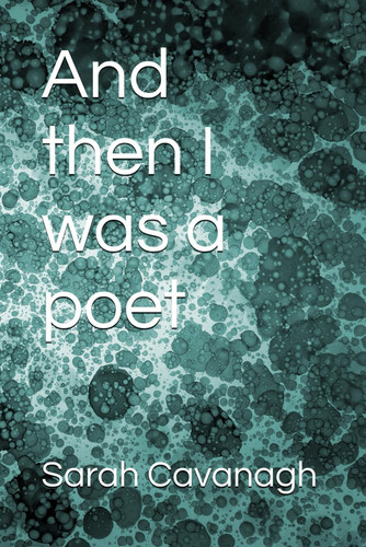 And Then I was a Poet