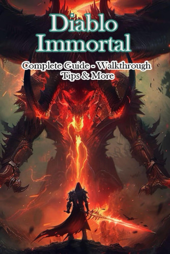 Diablo Immortal Complete Guide - Walkthrough - Tips & More