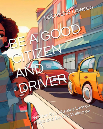 Be a Good Citizen and Driver
