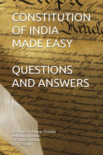 CONSTITUTION OF INDIA MADE EASY: Questions and Answers