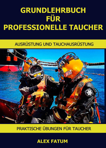 GRUNDLEHRBUCH FÜR PROFESSIONELLE TAUCHER