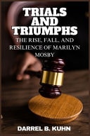 Trials and Triumphs The Rise, Fall, and Resilience of Marilyn Mosby