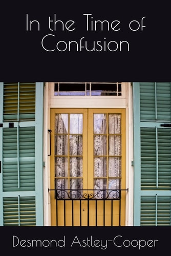 In the Time of Confusion