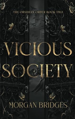 Vicious Society: A Dark Secret Society Romance (The Obsidian Order)