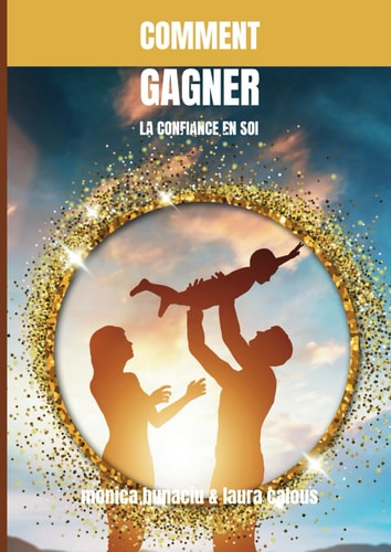 Mon Cahier de Confiance en Soi: Les activités sont conçues pour aider les enfants à se sentir plus sûrs d'eux-mêmes et à valoriser leurs qualités. (French Edition)