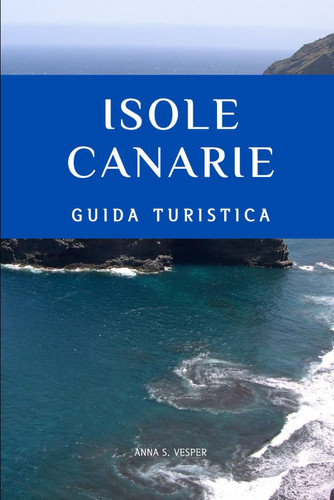 Isole Canarie - Guida Turistica