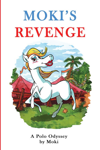 MOKI'S REVENGE: A POLO LEGACY