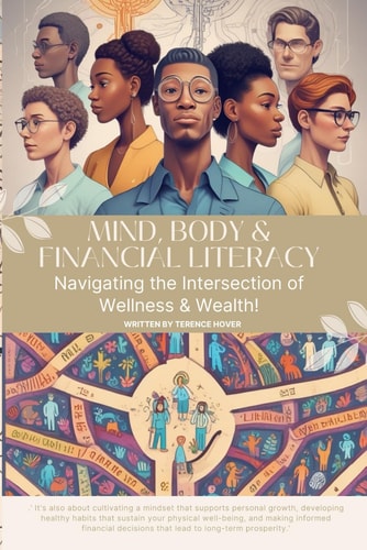 Mind, Body & Financial Literacy - Navigating the Intersection of Wellness & Wealth